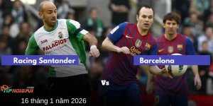 Dự đoán, Tỷ lệ cược & Mẹo cá cược trận Racing Santander vs Barcelona Dự đoán, Tỷ lệ cược & Mẹo cá cược trận Racing Santander vs Barcelona