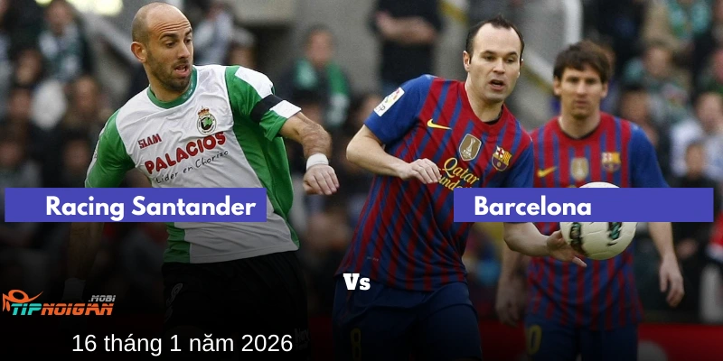 Mẹo & Dự đoán cá cược tốt nhất cho trận Racing Santander vs Barcelona