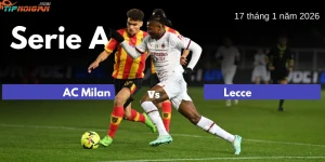 Dự đoán trận AC Milan vs Lecce, Tỷ lệ cược & Mẹo cá cược ngày 19 tháng 1 năm 2026 Dự đoán trận AC Milan vs Lecce, Tỷ lệ cược & Mẹo cá cược ngày 19 tháng 1 năm 2026