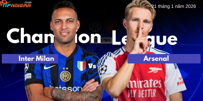 Dự đoán trận Inter Milan vs Arsenal, Tỷ lệ cược & Mẹo cá cược ngày 21 tháng 1 năm 2026