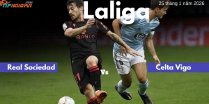 Dự đoán, Tỷ lệ cược & Mẹo cá cược trận Real Sociedad vs Celta Vigo 25 tháng 1 năm 2026 Dự đoán, Tỷ lệ cược & Mẹo cá cược trận Real Sociedad vs Celta Vigo 25 tháng 1 năm 2026