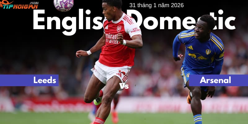 Dự đoán, Tỷ lệ cược & Mẹo cá cược trận Leeds vs Arsenal 31 tháng 1 năm 2026