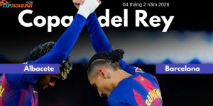 Dự đoán, Tỷ lệ cược & Mẹo cá cược trận Albacete vs Barcelona 4 tháng 2 năm 2026 Dự đoán, Tỷ lệ cược & Mẹo cá cược trận Albacete vs Barcelona 4 tháng 2 năm 2026