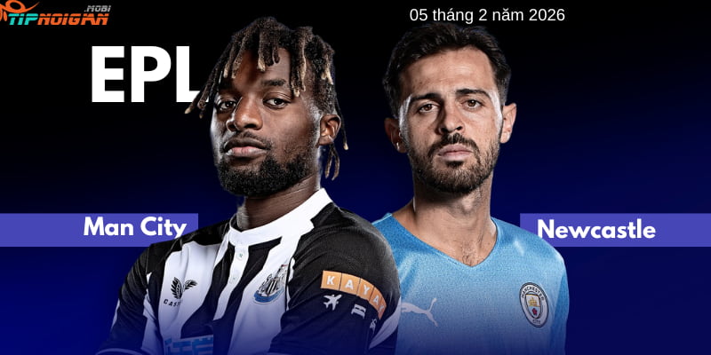 Dự đoán, Tỷ lệ cược & Mẹo cá cược trận Man City vs Newcastle 5 tháng 2 năm 2026