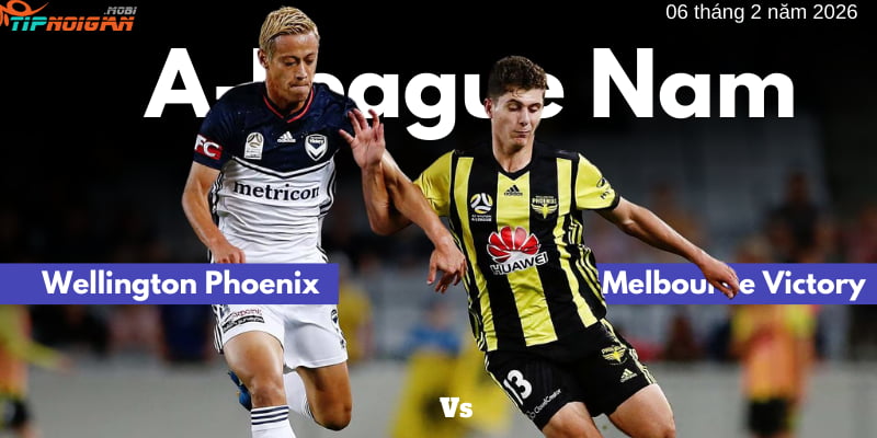 Dự đoán, Tỷ lệ cược & Mẹo cá cược trận Wellington Phoenix vs Melbourne Victory ngày 6 tháng 2 năm 2026