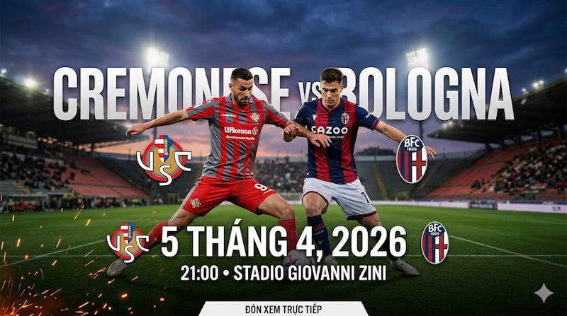 Soi kèo và phân tích Serie A: Cremonese vs Bologna 05.04.2026