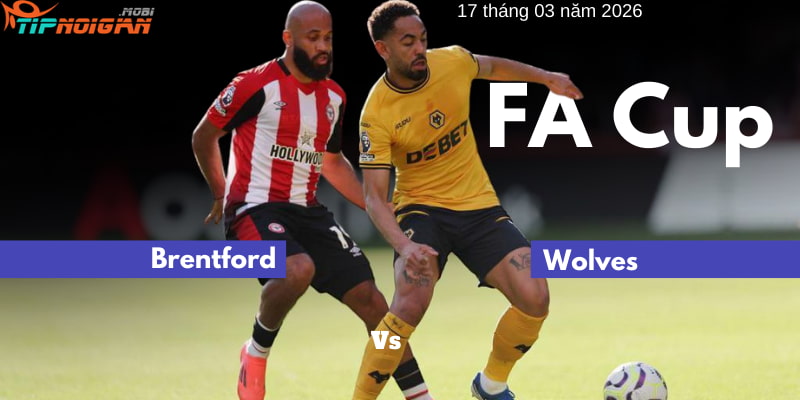 Dự đoán Ma Cao về trận Brentford vs Wolves