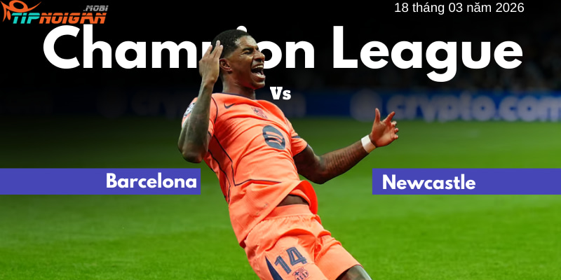Phân tích kèo & Dự đoán Ma Cao Barcelona vs Newcastle