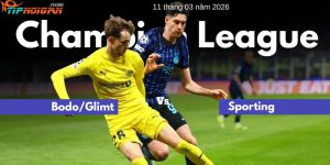 Bodo/Glimt vs Sporting | Soi Kèo | UEFA Champions League | 12/03 Bodo/Glimt vs Sporting | Soi Kèo | UEFA Champions League | 12/03