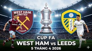 Soi kèo và thống kê FA cup: West Ham vs Leeds | 5 tháng 4, 2026 Soi kèo và thống kê FA cup: West Ham vs Leeds | 5 tháng 4, 2026