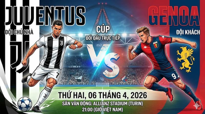 Soi kèo Serie A và thống kê Juventus vs Genoa | 6 tháng 4 2026