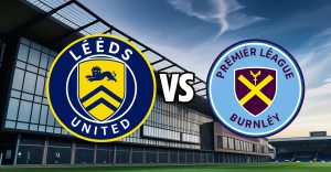 Soi Kèo Leeds vs Burnley — 02h00 2/5, Premier League 2025/26 Soi Kèo Leeds vs Burnley — 02h00 2/5, Premier League 2025/26