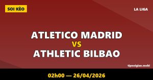 Soi kèo Atletico Madrid vs Athletic Bilbao – 02h00 ngày 26/04/2026 | La Liga Soi kèo Atletico Madrid vs Athletic Bilbao – 02h00 ngày 26/04/2026 | La Liga