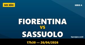 Soi kèo Fiorentina vs Sassuolo – 17h30 ngày 26/04/2026 | Serie A Soi kèo Fiorentina vs Sassuolo – 17h30 ngày 26/04/2026 | Serie A
