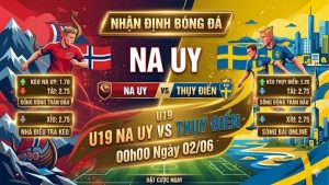 Nhận định bóng đá Na Uy vs Thụy Điển, 00h00 ngày 2/6: Bữa tiệc bóng đá Bắc Âu Nhận định bóng đá Na Uy vs Thụy Điển, 00h00 ngày 2/6: Bữa tiệc bóng đá Bắc Âu